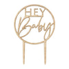Hey Baby Wooden Cake Topper/ Ginger Ray